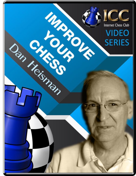 Improve Your Chess: Move by Move Chess Book Series - NM Dan Heisman -  Videos - Internet Chess Club