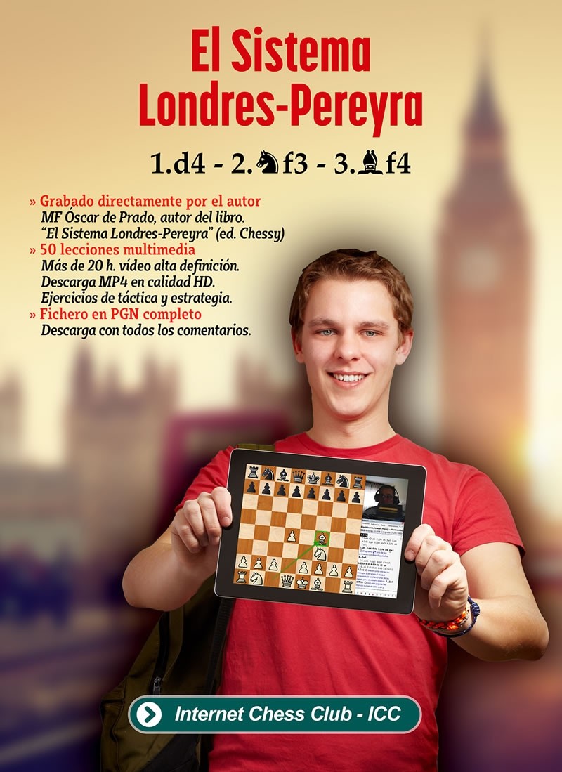 Curso completo del Sistema Londres de ajedrez by Maestro FIDE Oscar de  Prado - Internet Chess Club